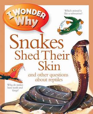 I Wonder Why Snakes Shed Their Skin de Amanda O'Neill