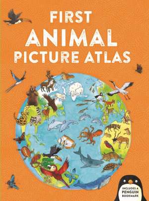 First Animal Picture Atlas de Deborah Chancellor