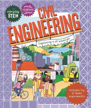 Everyday STEM Engineering - Civil Engineering de Jenny Jacoby