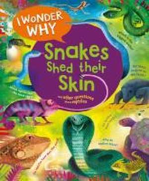 I Wonder Why Snakes Shed Their Skin de Amanda O'Neill