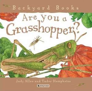 Are You a Grasshopper? de Judy Allen