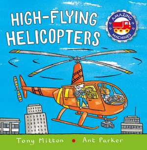 High-Flying Helicopters de Tony Mitton