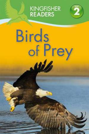 Birds of Prey de Claire Llewellyn