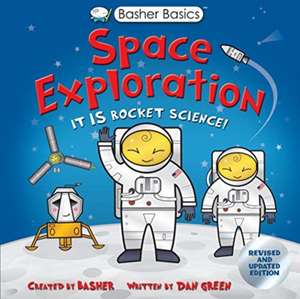 Basher Basics: Space Exploration de Simon Basher