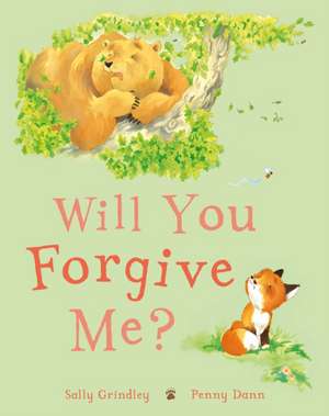 Will You Forgive Me? de Sally Grindley