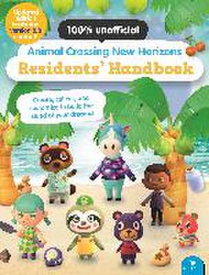 Animal Crossing New Horizons Residents' Handbook de Claire Lister