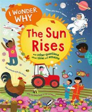 I Wonder Why the Sun Rises de Brenda Walpole