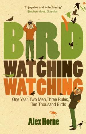 Birdwatchingwatching de Alex Horne