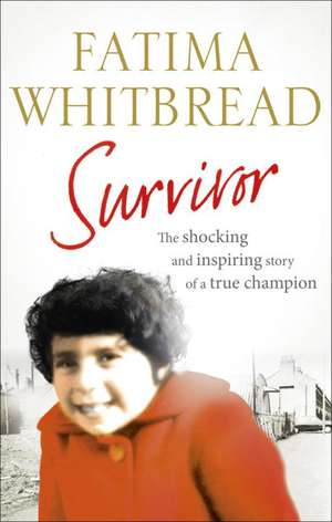 Whitbread, F: Survivor de Fatima Whitbread