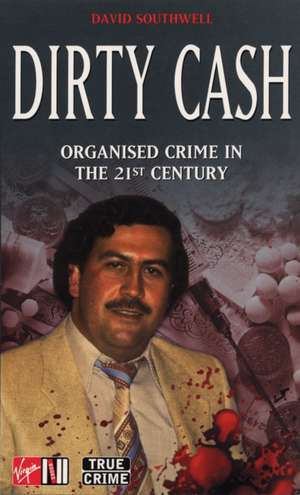 Dirty Cash de David Southwell