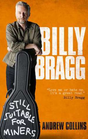 Billy Bragg de Andrew Collins