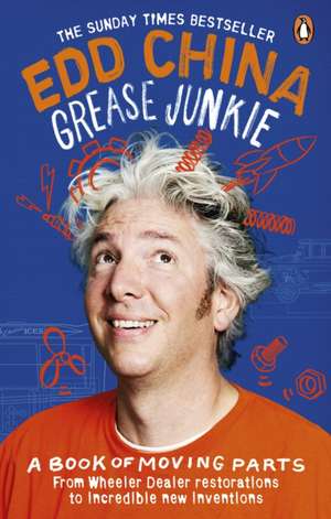 Grease Junkie de Edd China