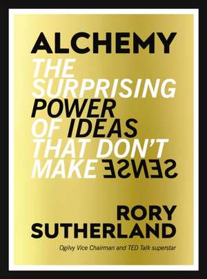 Alchemy de Rory Sutherland