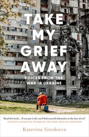 Take My Grief Away de Katerina Gordeeva