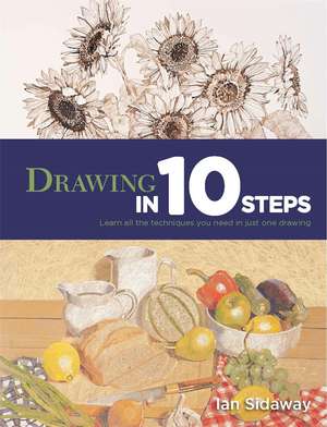Drawing in 10 Steps de Ian Sidaway
