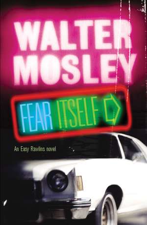 Mosley, W: Fear Itself