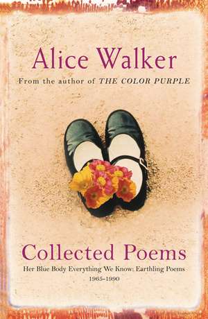 Alice Walker: Collected Poems de Alice Walker