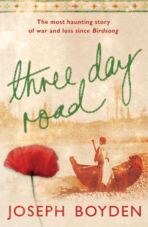 Boyden, J: Three Day Road de Joseph Boyden