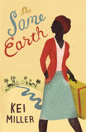 The Same Earth de Kei Miller