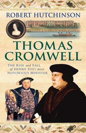 Thomas Cromwell de Robert Hutchinson