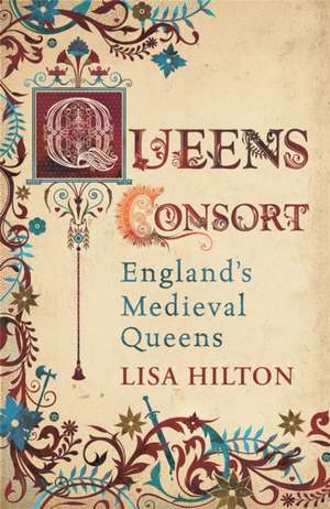 Queens Consort de Lisa Hilton