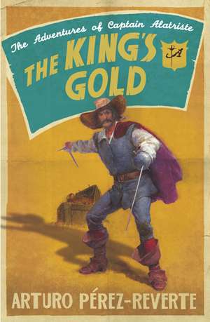 The King's Gold de Arturo Perez-Reverte