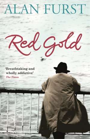 Red Gold de Alan Furst