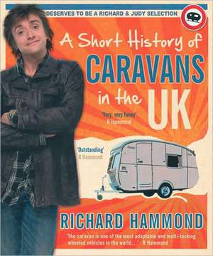 Richard Hammond's Caravans de Richard Hammond