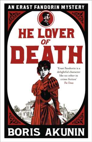 He Lover of Death de Boris Akunin