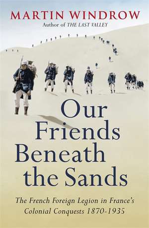 Our Friends Beneath the Sands de Martin Windrow