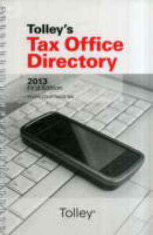 TAX OFFICE DIRECTORY 2013 FIRST EDITION de Sylvia Courtnage