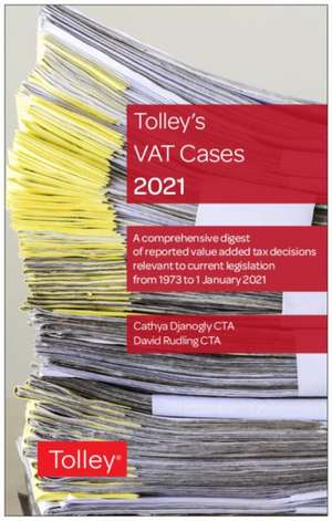 Tolley's VAT Cases 2021 de Cathya Djanogly