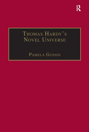 Thomas Hardy's Novel Universe: Astronomy, Cosmology, and Gender in the Post-Darwinian World de Pamela Gossin