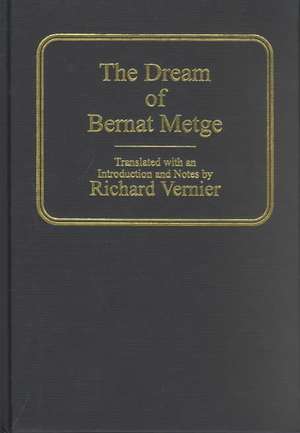 The Dream of Bernat Metge de Richard Vernier