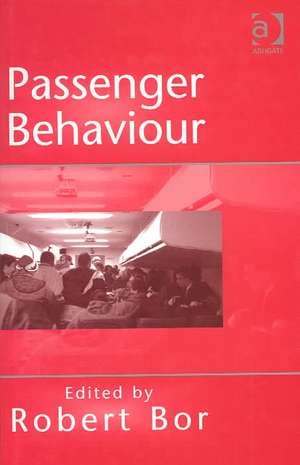 Passenger Behaviour de Robert Bor