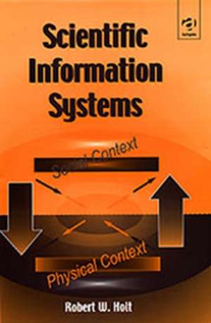 Scientific Information Systems de Robert W. Holt