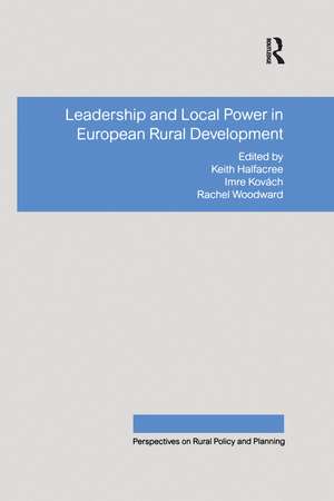 Leadership and Local Power in European Rural Development de Imre Kovách