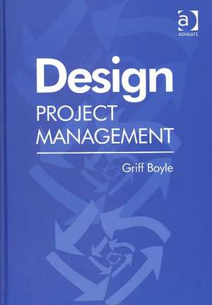 Design Project Management de Griff Boyle