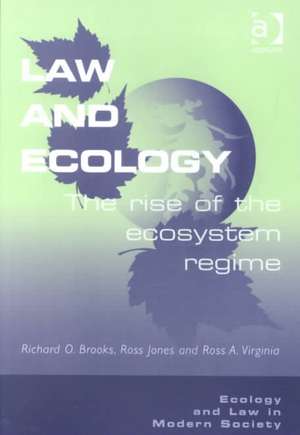 Law and Ecology: The Rise of the Ecosystem Regime de Richard O. Brooks