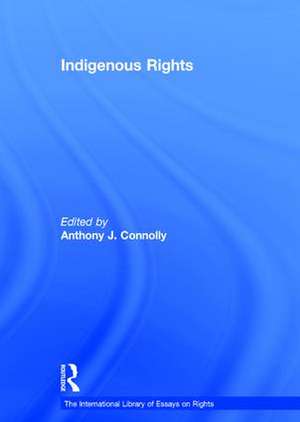 Indigenous Rights de Anthony J. Connolly