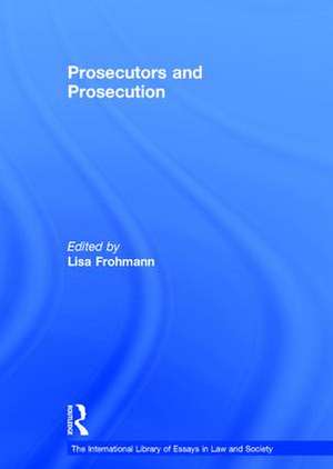 Prosecutors and Prosecution de Lisa Frohmann