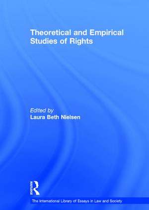 Theoretical and Empirical Studies of Rights de Laura Beth Nielsen