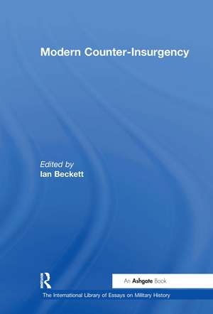 Modern Counter-Insurgency de Ian Beckett