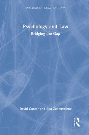 Psychology and Law: Bridging the Gap de David Canter