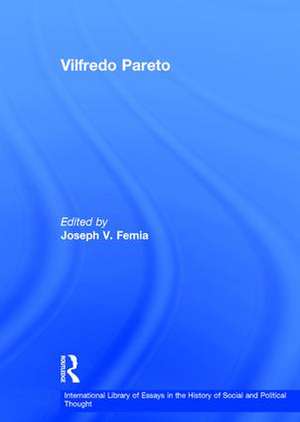 Vilfredo Pareto de Joseph V. Femia