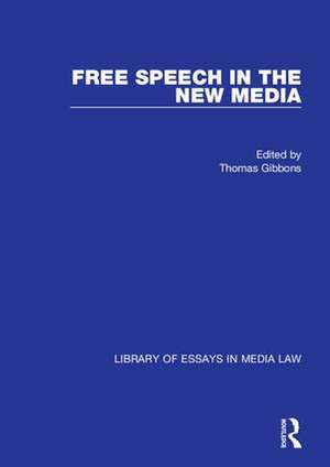 Free Speech in the New Media de Thomas Gibbons