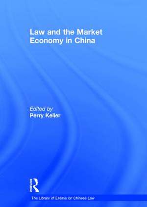 Law and the Market Economy in China de Perry Keller