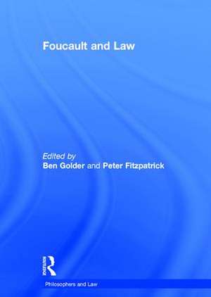 Foucault and Law de Ben Golder