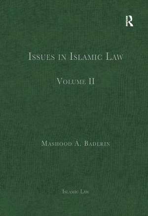 Issues in Islamic Law: Volume II de MashoodA. Baderin