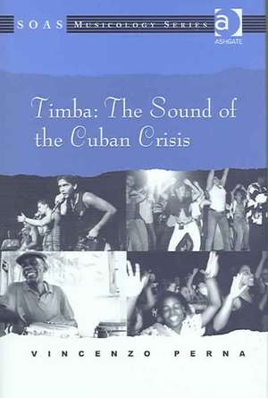 Timba: The Sound of the Cuban Crisis de Vincenzo Perna